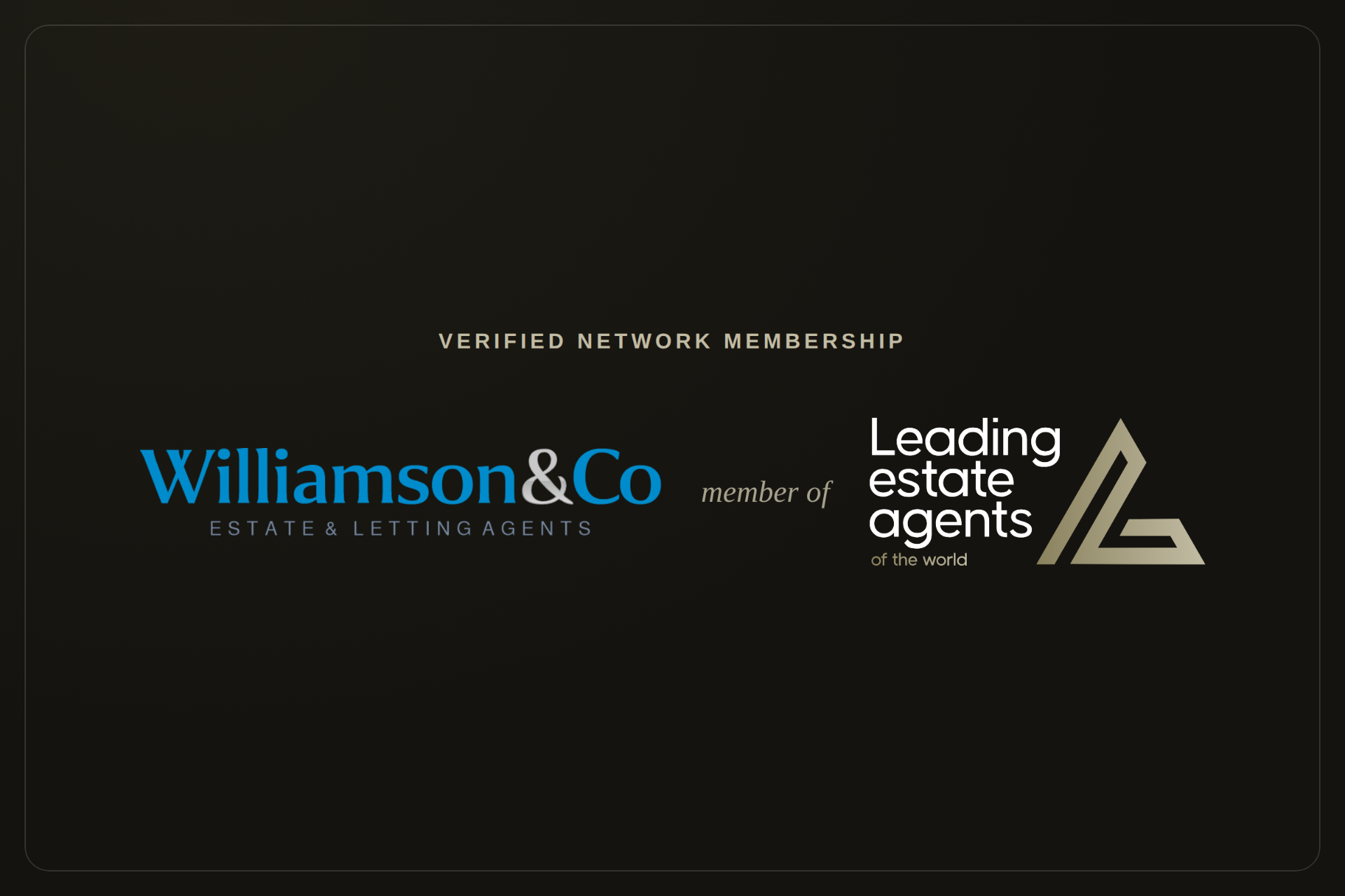 PROUD MEMBERS OF LEADING ESTATE AGENTS OF THE WORLD